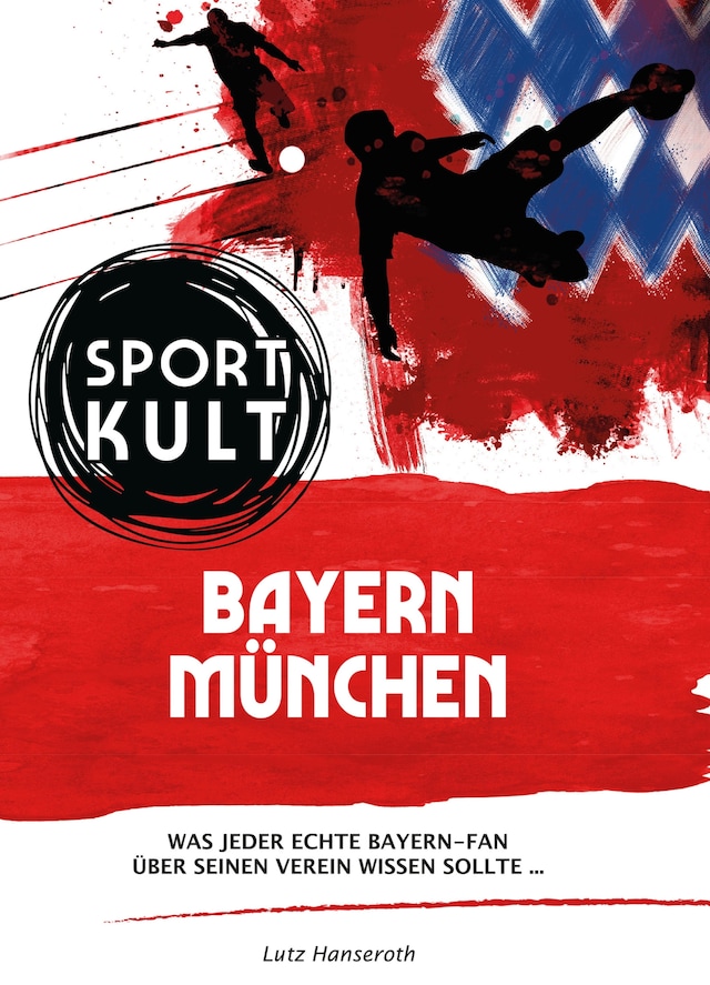 Bokomslag for FC Bayern München - Fußballkult