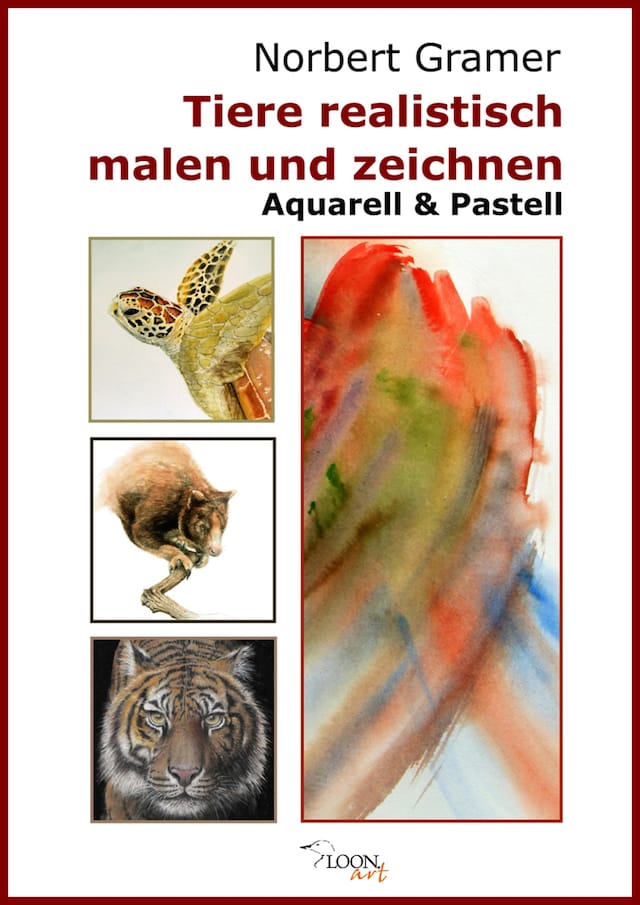 Buchcover für Tiere realistisch malen und zeichnen - Aquarell & Pastell