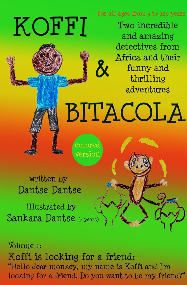 Couverture de livre pour Koffi & Bitacola – Two incredible and amazing detectives from Africa and their funny and thrilling adventures