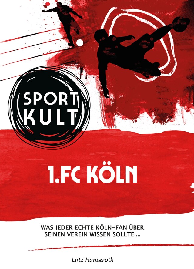 Bogomslag for 1.FC Köln - Fußballkult