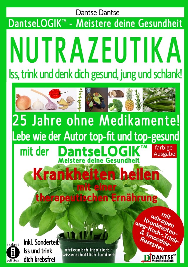 Bogomslag for NUTRAZEUTIKA - Iss, trink und denk dich gesund, jung und schlank!