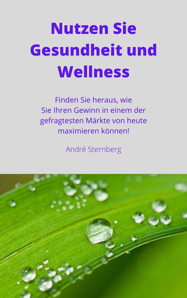 Buchcover für Nutzen Sie Gesundheit und Wellness