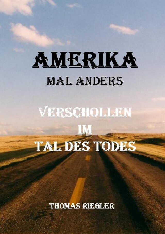 Bokomslag for Amerika mal anders - Verschollen im Tal des Todes