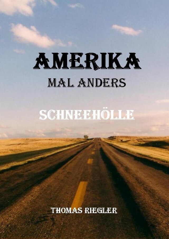 Couverture de livre pour Amerika mal anders - Schneehölle