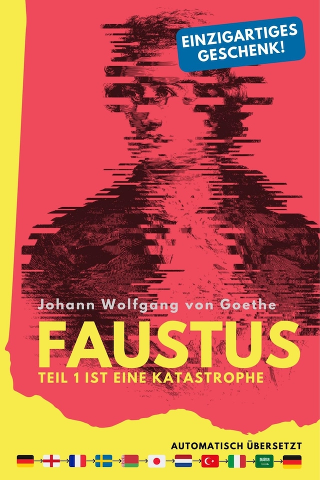 Portada de libro para Faustus. Teil 1 ist eine Katastrophe. (mehrfach automatisch übersetzt) - Ein einzigartiges Geschenk!