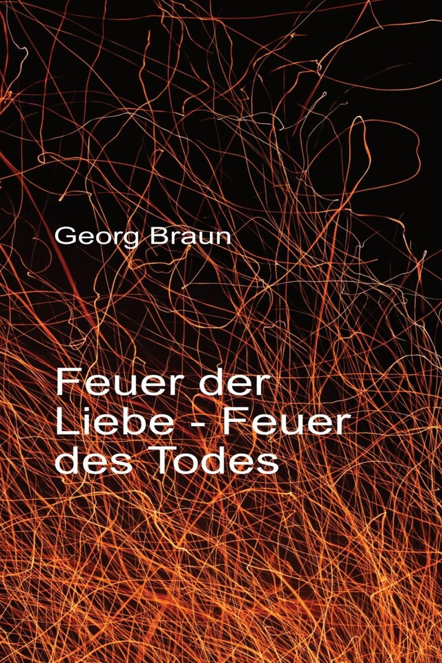 Buchcover für Feuer der Liebe - Feuer des Todes