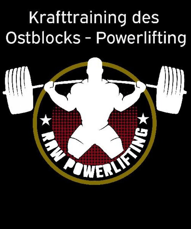 Kirjankansi teokselle Krafttraining des Ostblocks - Powerlifting