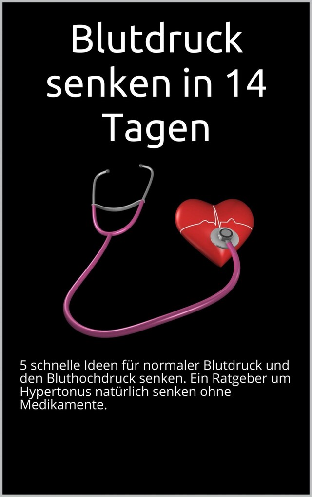 Buchcover für Blutdruck senken in 14 Tagen