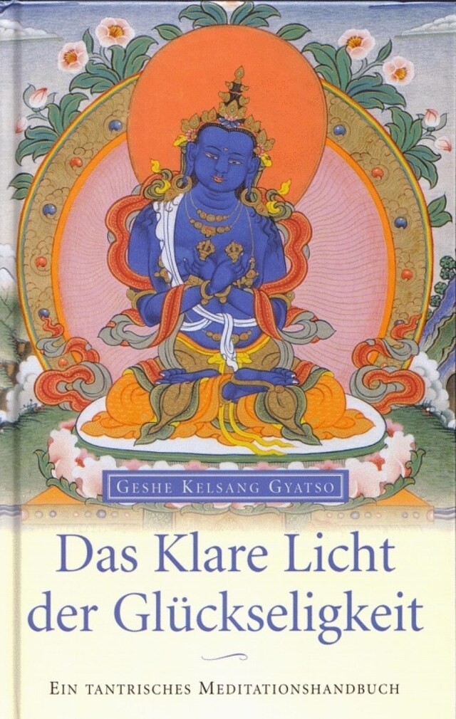 Copertina del libro per Das Klare Licht der Glückseligkeit