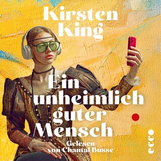 Ein unheimlich guter Mensch als Hörbuch