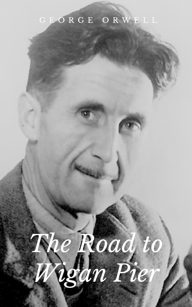 Book cover for The Road to Wigan Pier