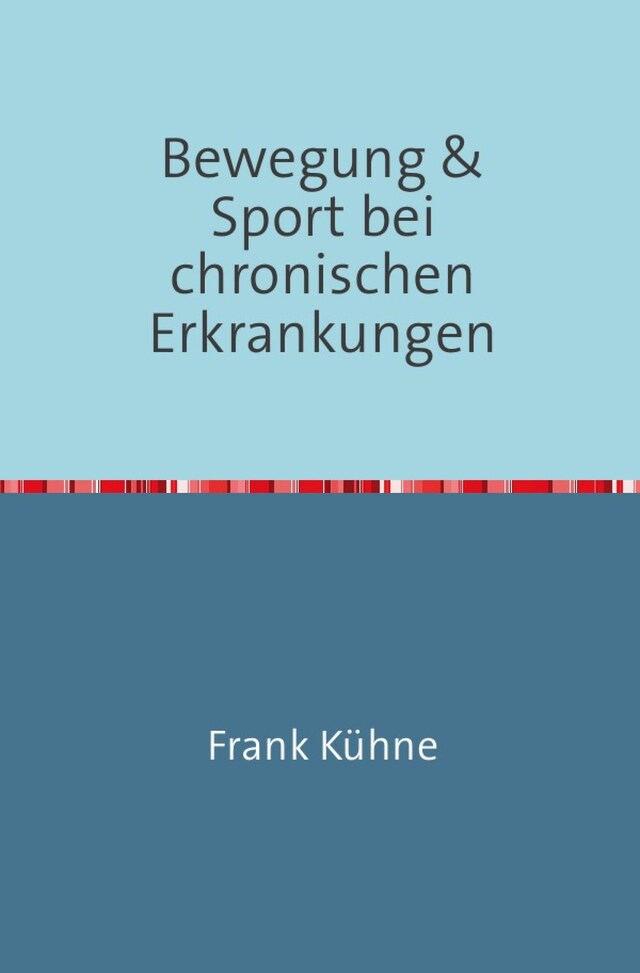 Kirjankansi teokselle Bewegung & Sport bei chronischen Erkrankungen