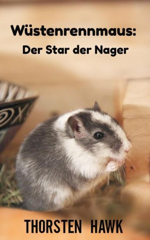 Boekomslag van Wüstenrennmaus: Der Star der Nager