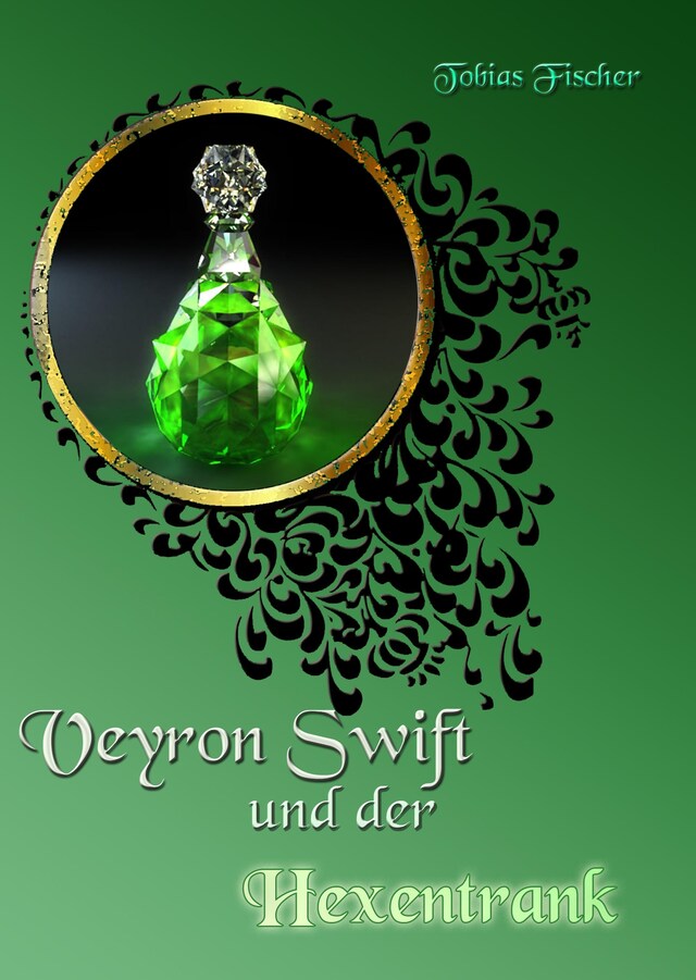 Book cover for Veyron Swift und der Hexentrank