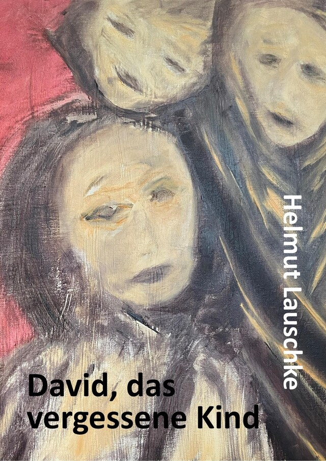 Kirjankansi teokselle David, das vergessene Kind