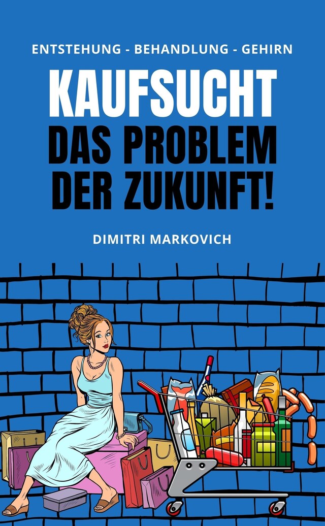 Couverture de livre pour Kaufsucht überwinden - wie du den Kaufrausch beherrschen kannst !