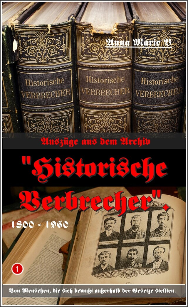 Book cover for Auszüge aus dem Archiv "Historische Verbrecher".