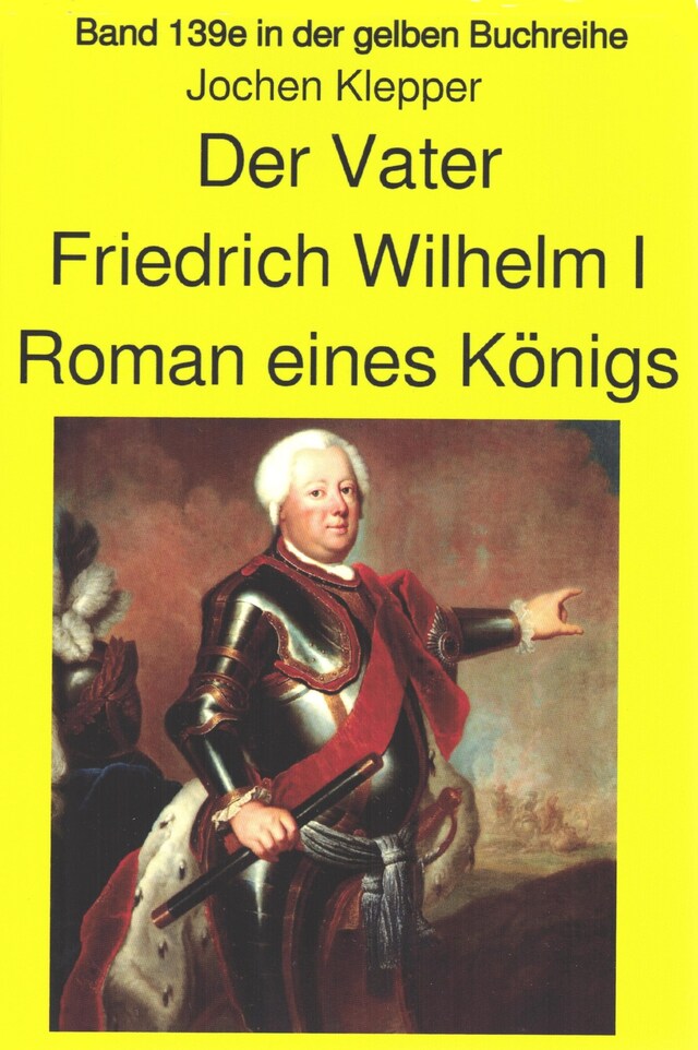 Book cover for Jochen Kleppers Roman "Der Vater" über den Soldatenkönig Friedrich Wilhelm I - Teil 2