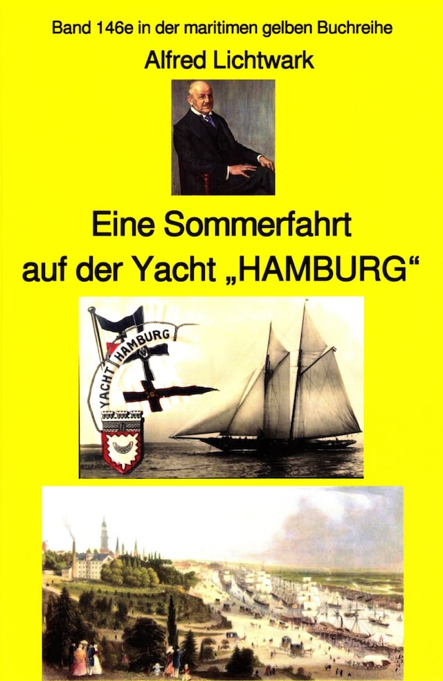 Book cover for Alfred Lichtwark: Eine Sommerfahrt auf der Yacht "HAMBURG"