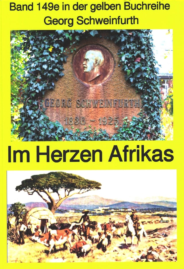 Buchcover für Georg Schweinfurth: Forschungsreisen 1869-71 in das Herz Afrikas