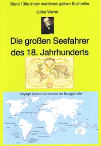 Jules Verne: Die großen Seefahrer des 18. Jahrhunderts - Teil 1