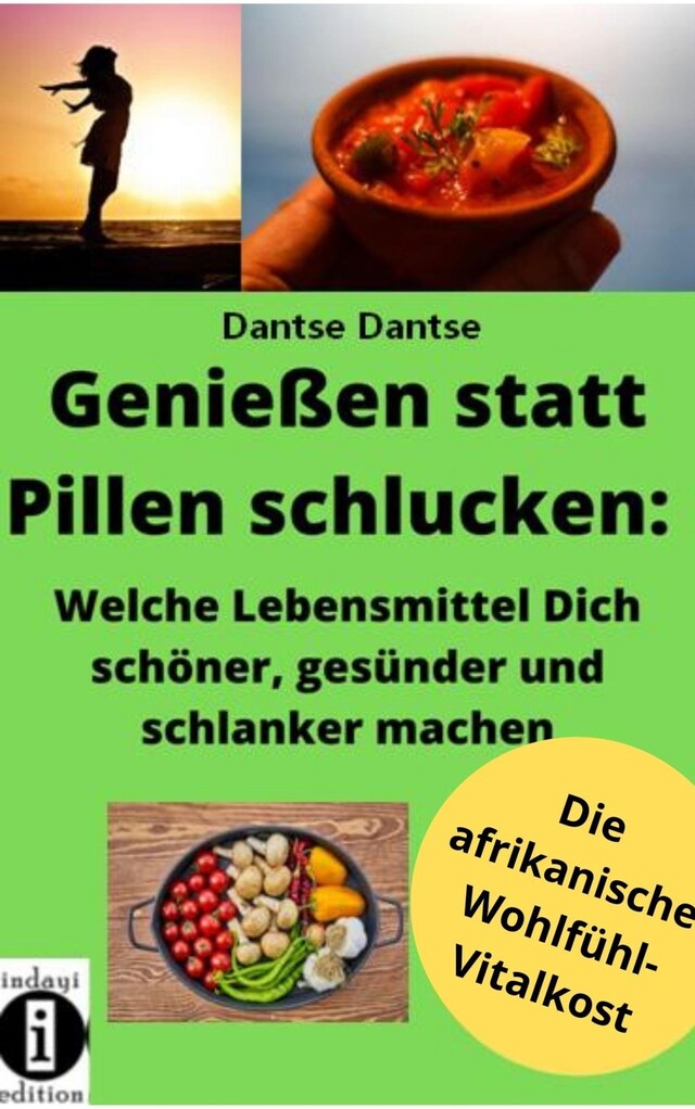 Buchcover für Genießen statt Pillen schlucken: Welche Lebensmittel Dich schöner, gesünder und stärker machen