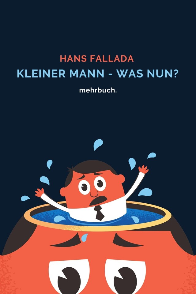 Kirjankansi teokselle Kleiner Mann - was nun? mehrbuch-Weltliteratur