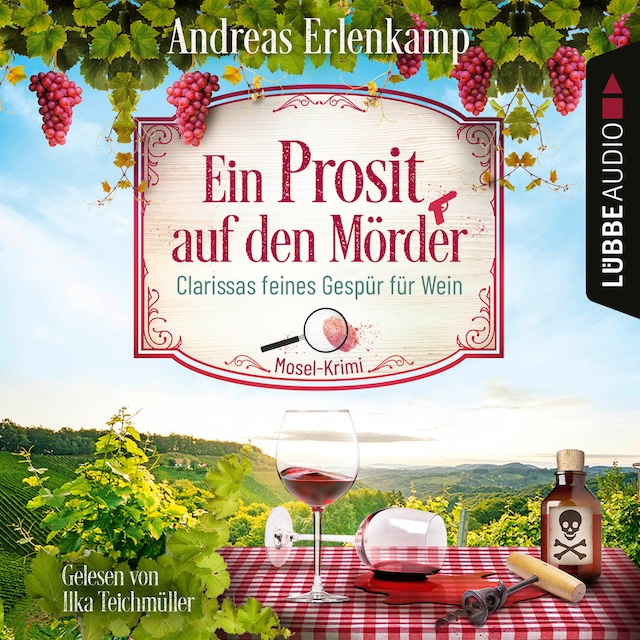 Book cover for Ein Prosit auf den Mörder - Clarissas feines Gespür für Wein - Mosel-Krimi, Teil 1 (Ungekürzt)