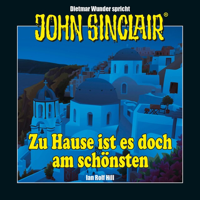 Book cover for John Sinclair - Zu Hause ist es doch am schönsten - Eine humoristische John Sinclair-Story (Ungekürzt)