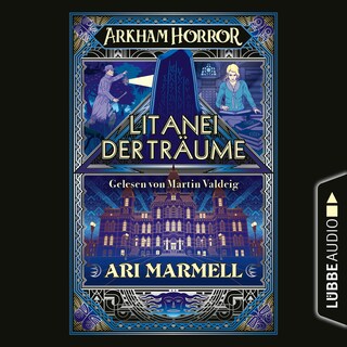 Arkham Horror - Litanei der Träume als Hörbuch