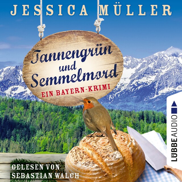 Book cover for Tannengrün und Semmelmord - Ein Bayern-Krimi - Hauptkommissar Hirschberg, Band 5 (Ungekürzt)