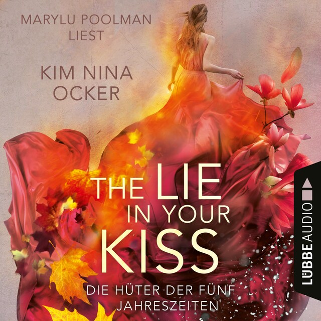 Book cover for The Lie in Your Kiss - Die Hüter der fünf Jahreszeiten, Teil 1 (Ungekürzt)