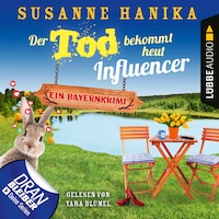 Der Tod bekommt heut Influencer - Ein Bayernkrimi - Sofia und die Hirschgrund-Morde, Teil 14 (Ungekürzt)