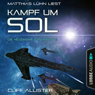 Kampf um Sol - Die Hegemonie von Krayt, Teil 2 als Hörbuch