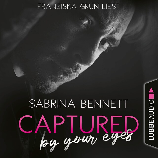 Book cover for Captured by your eyes - NC State University Romance, Teil 1 (Ungekürzt)