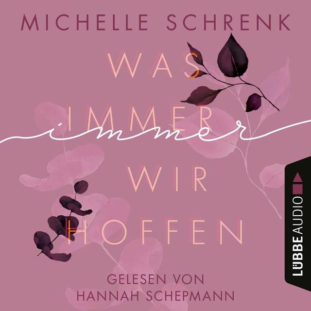 Book cover for Was immer wir hoffen - Immer-Trilogie, Teil 3 (Ungekürzt)