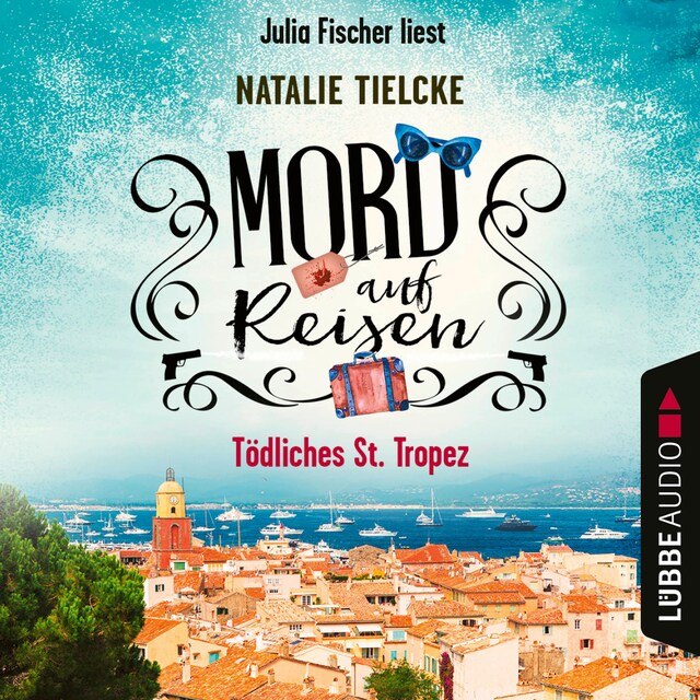 Kirjankansi teokselle Mord auf Reisen - Tödliches St. Tropez - Ein Fall für Claire und Andrew, Teil 1 (Ungekürzt)