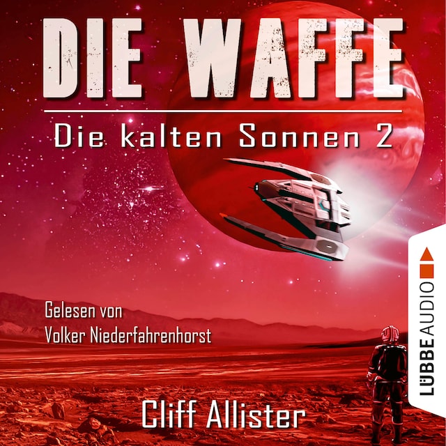 Book cover for Die kalten Sonnen, Teil 2: Die Waffe (Ungekürzt)