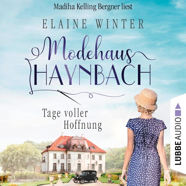 Book cover for Tage voller Hoffnung - Modehaus Haynbach, Teil 1 (Ungekürzt)