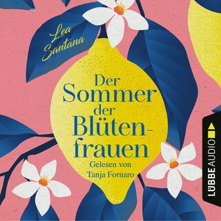 Der Sommer der Blütenfrauen als Hörbuch