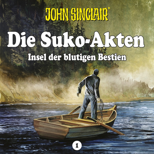 Book cover for John Sinclair - Die Suko-Akten - Staffel 1: Insel der blutigen Bestien - Ein John Sinclair-Spin-off (Ungekürzt)