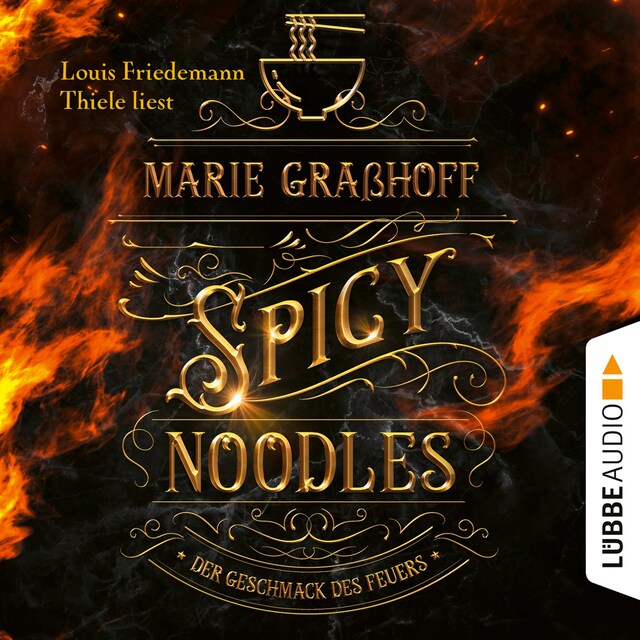 Book cover for Spicy Noodles - Der Geschmack des Feuers (Ungekürzt)