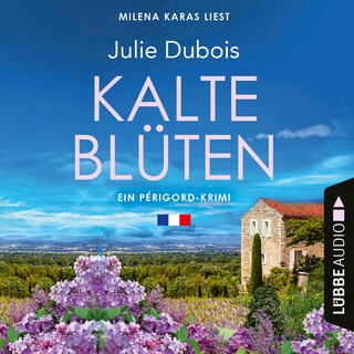 Kalte Blüten - Ein Périgord-Krimi, Teil 2 als Hörbuch