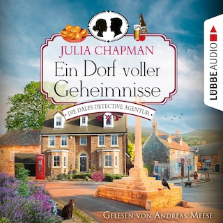 Ein Dorf voller Geheimnisse - Die Dales Detective Agentur, Teil 3 als Hörbuch