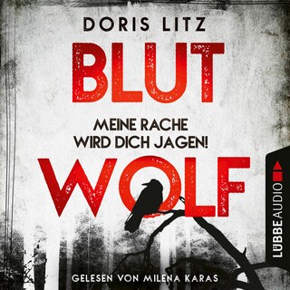 Blutwolf - Meine Rache wird dich jagen! - Lina Saint-George-Reihe, Teil 2 als Hörbuch