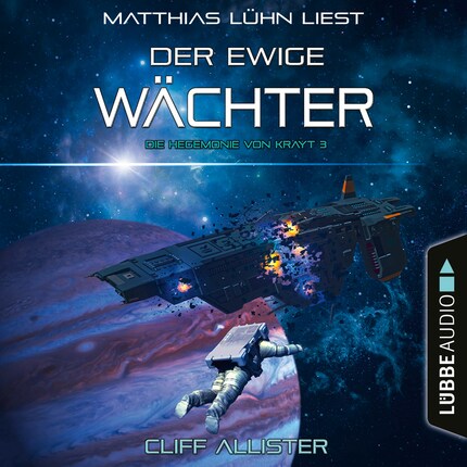 Der Ewige Wächter - Die Hegemonie von Krayt, Teil 3 (Ungekürzt) bookCoverFor