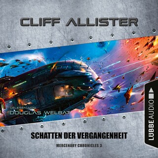 Schatten der Vergangenheit - Mercenary Chronicles, Teil 3 als Hörbuch