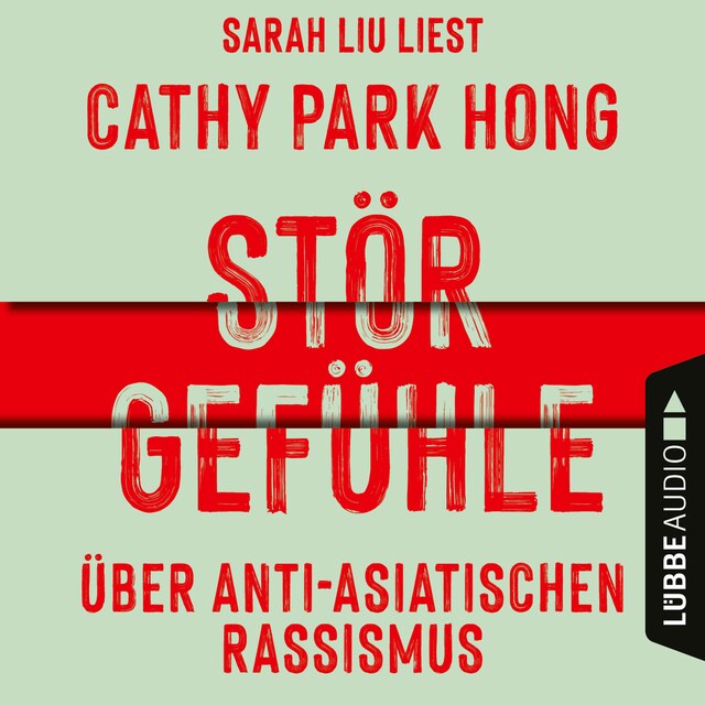 Book cover for Störgefühle - Über anti-asiatischen Rassismus (Ungekürzt)