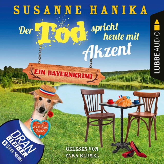 Buchcover für Der Tod spricht heute mit Akzent - Ein Bayernkrimi - Sofia und die Hirschgrund-Morde, Teil 15 (Ungekürzt)