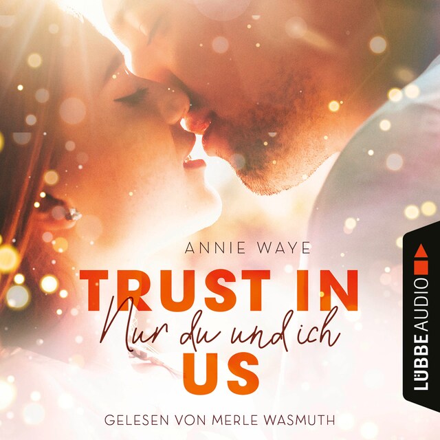 Book cover for Trust in Us - Nur du und ich (Ungekürzt)